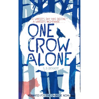 One Crow Alone - by  S D Crockett (Paperback)