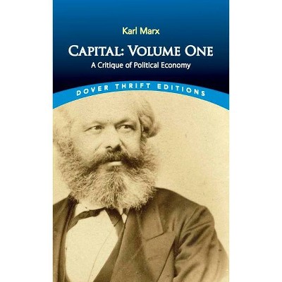 Capital: Volume One - (Dover Thrift Editions) by  Karl Marx (Paperback)