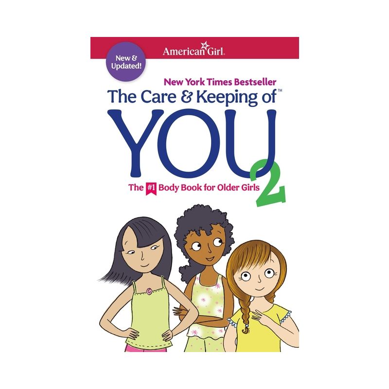 The Care and Keeping of You 2 - (American Girl(r) Wellbeing) by  Cara Natterson (Paperback), 1 of 2