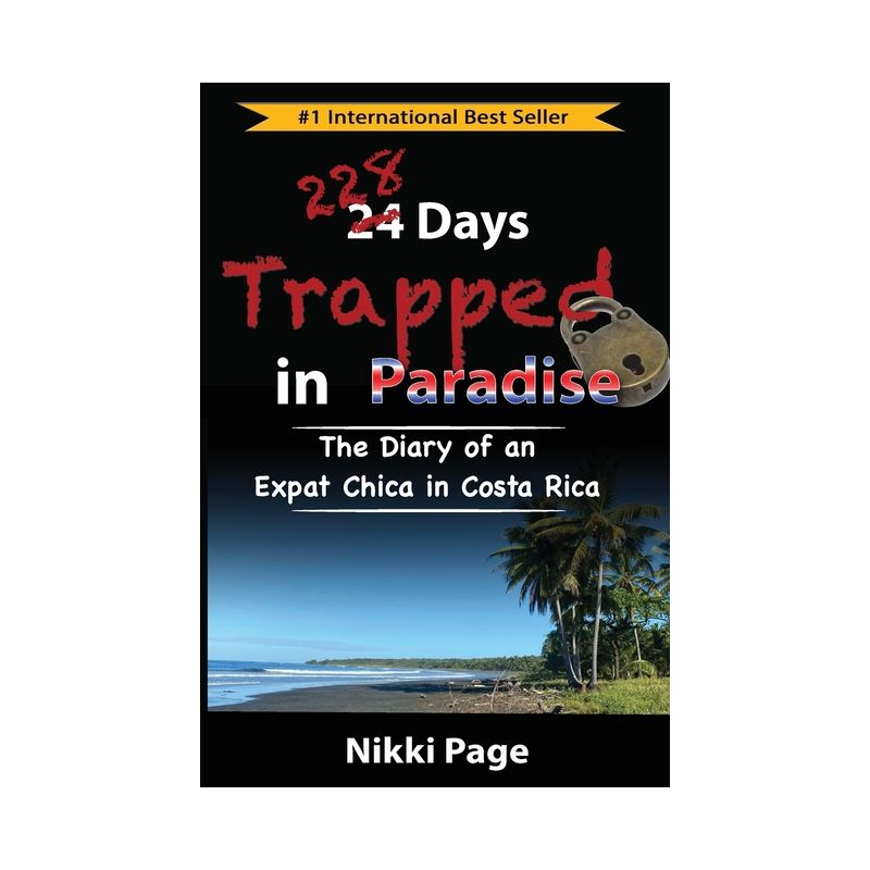 228 Days Trapped in Paradise - (Viva Purpose - Live with Intention to Experience the Life You Desire.) by  Nikki Page (Paperback), 1 of 2