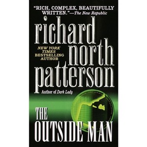 The Outside Man - by  Richard North Patterson (Paperback) - 1 of 1