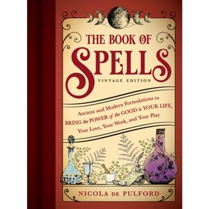 The Book of Spells: Vintage Edition - by  Nicola de Pulford (Paperback) - 1 of 1