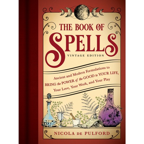 The Book of Spells: Vintage Edition - by  Nicola de Pulford (Paperback) - image 1 of 1