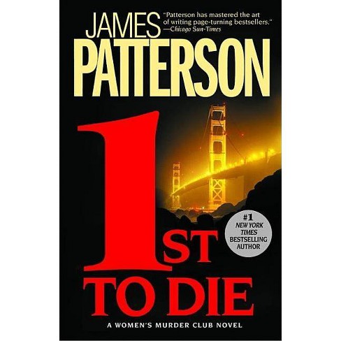 1st To Die ( The Women's Murder Club) (paperback) By James Patterson :  Target