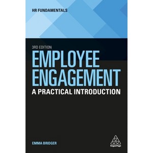 Employee Engagement - (HR Fundamentals) 3rd Edition by  Emma Bridger (Paperback) - 1 of 1