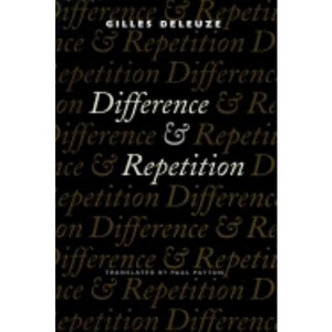 Difference and Repetition - (European Perspectives: A Social Thought and Cultural Criticism) by  Gilles Deleuze (Paperback) - 1 of 1