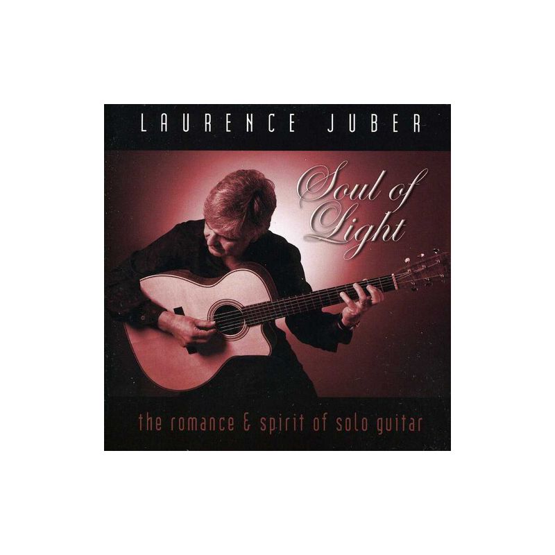 Laurence Juber - Soul of Light (CD), 1 of 2
