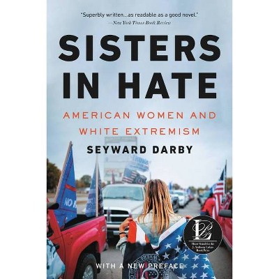 Sisters in Hate - by  Seyward Darby (Paperback)