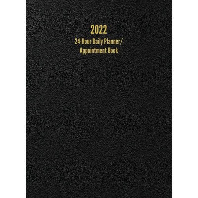 2022 24-Hour Daily Planner/ Appointment Book - by  I S Anderson (Hardcover)