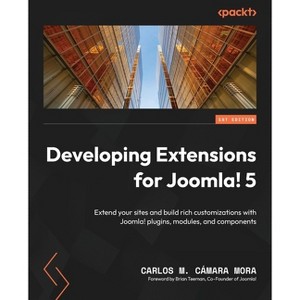 Developing Extensions for Joomla! 5 - by  Carlos M Cámara Mora (Paperback) - 1 of 1