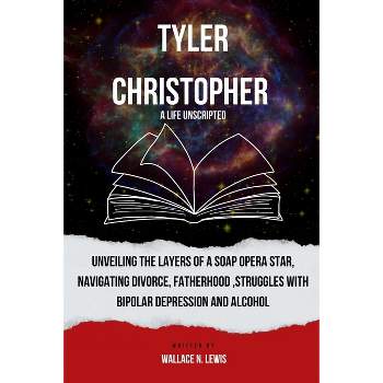 Tyler Christopher - (Profiles in Achievement: Inspiring Biography) by  Wallace N Lewis (Paperback)