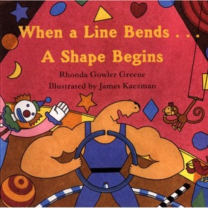 When a Line Bends... - by  Rhonda Gowler Greene (Paperback) - 1 of 1