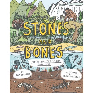 Stones and Bones - by  Rob Wilshaw (Hardcover) - 1 of 1