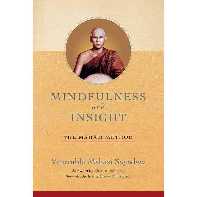 Mindfulness and Insight - by  Mahasi Sayadaw (Paperback)