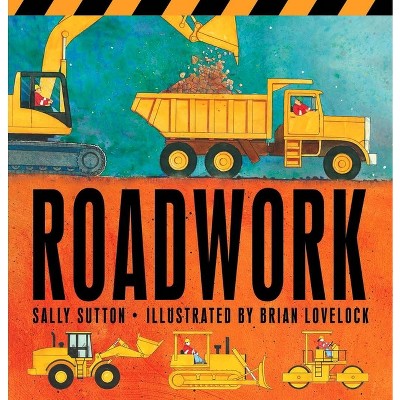 Roadwork by Sally Sutton (Board Book)