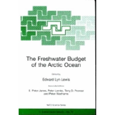 The Freshwater Budget of the Arctic Ocean - (NATO Science Partnership Sub-Series 2: Environmental Security) by  North Atlantic Treaty Organization