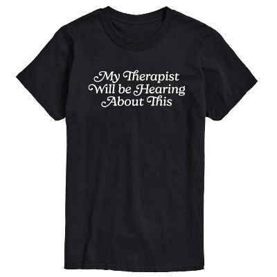 Men's - Instant Message - Therapist Hear About This Short Sleeve Graphic T-Shirt