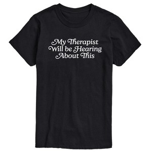 Men's - Instant Message - Therapist Hear About This Short Sleeve Graphic T-Shirt - 1 of 4