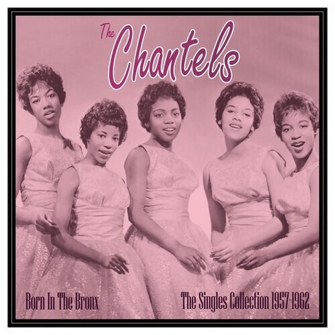 The Chantels - Born In The Bronx: The Singles 1957-62 (vinyl) : Target