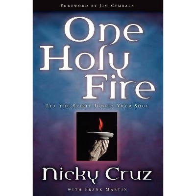 One Holy Fire - by  Cruz (Paperback)