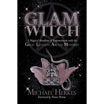 The GLAM Witch - by  Michael Herkes (Paperback)