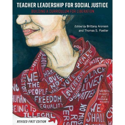 Teacher Leadership for Social Justice - by  Brittany Aronson & Thomas Poetter (Paperback)