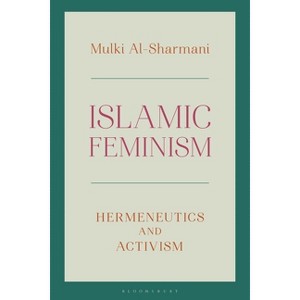 Islamic Feminism - by  Mulki Al-Sharmani (Hardcover) - 1 of 1