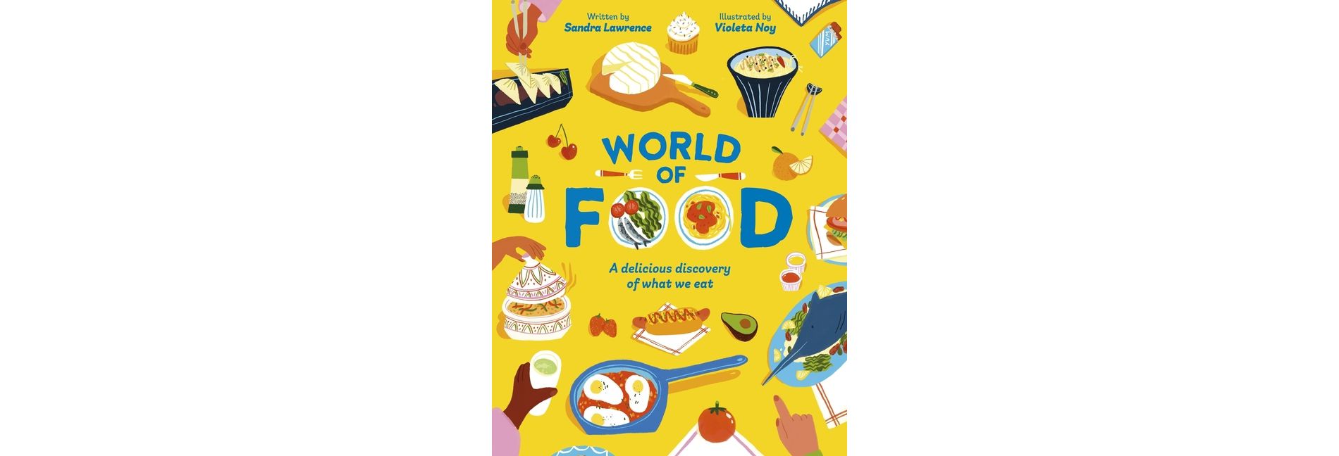 World of Food - by  Sandra Lawrence (Paperback)