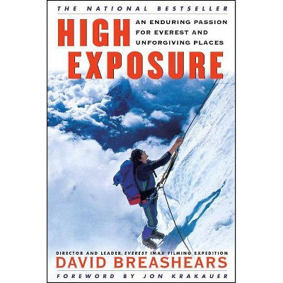 High Exposure - by  David Breashears (Paperback)