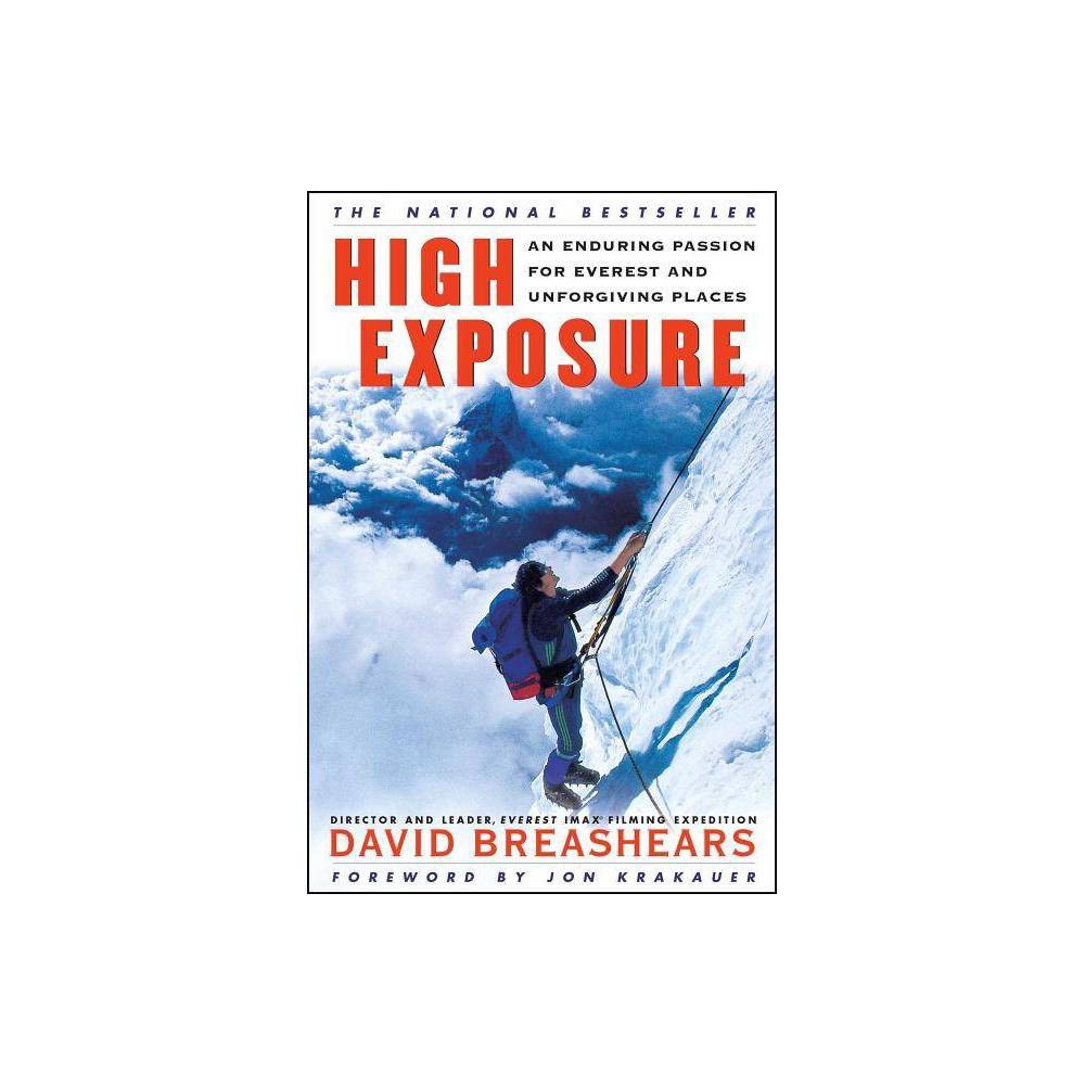 High Exposure - by David Breashears (Paperback)