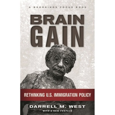 Brain Gain - (Brookings Focus Book) by  Darrell M West (Paperback)