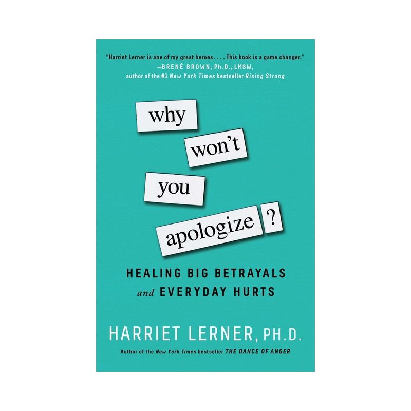 Why Won't You Apologize? - by  Harriet Lerner (Paperback), 1 of 2