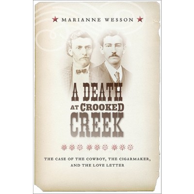 A Death at Crooked Creek - by  Marianne Wesson (Hardcover)