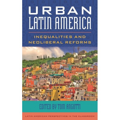 Urban Latin America - (Latin American Perspectives in the Classroom) by  Tom Angotti (Paperback)