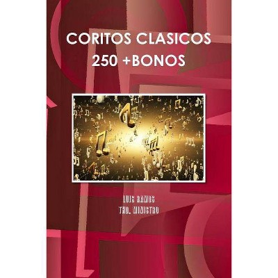 Cooritos Clasicos 250 + - by  Luis Ramos (Paperback)