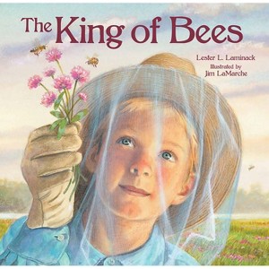 The King of Bees - by Lester L Laminack - 1 of 1