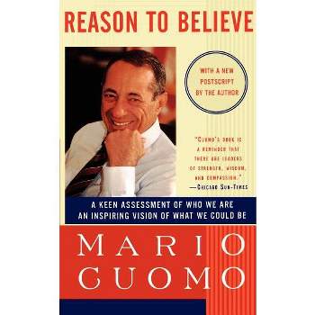 Reason to Believe - by  Mario Cuomo (Paperback)