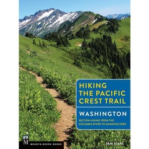 Hiking the Pacific Crest Trail: Washington - by  Tami Asars (Paperback) - 1 of 1