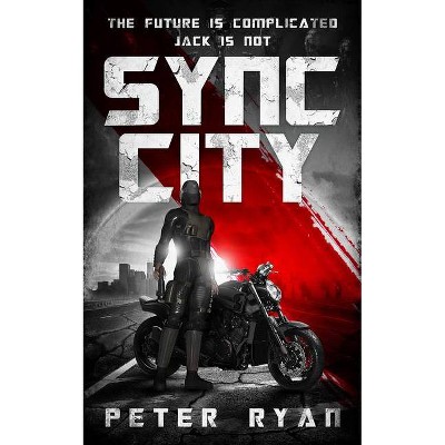 Sync City - by  Peter Ryan (Paperback)