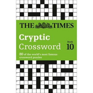 The Times Cryptic Crossword Book 10 - (Times Crossword) by  The Times Mind Games & Richard Browne (Paperback) - 1 of 1