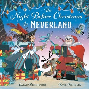 The Night Before Christmas in Neverland - by  Carys Bexington (Paperback) - 1 of 1