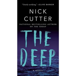 The Deep - by  Nick Cutter (Paperback) - 1 of 1