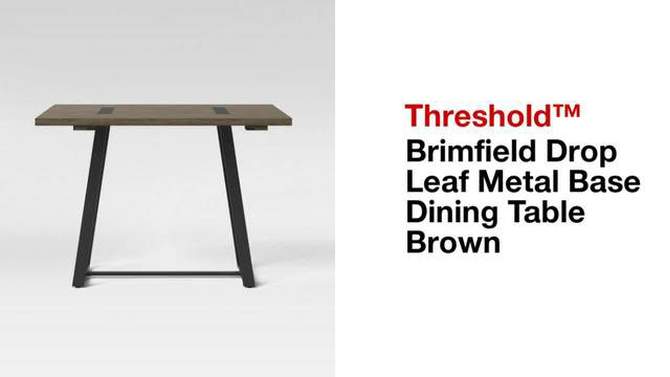 Brimfield Metal Base Extendable Dining Table Brown - Threshold&#8482;, 2 of 7, play video