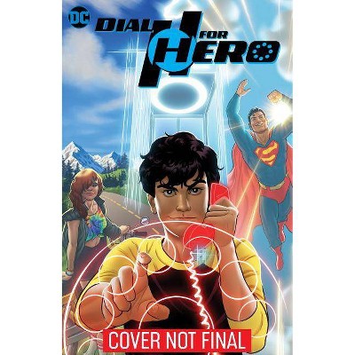 Dial H for Hero Vol. 1: Enter the Heroverse - by  Sam Humphries (Paperback)