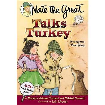 Nate the Great Talks Turkey - by  Marjorie Weinman Sharmat & Mitchell Sharmat (Paperback)