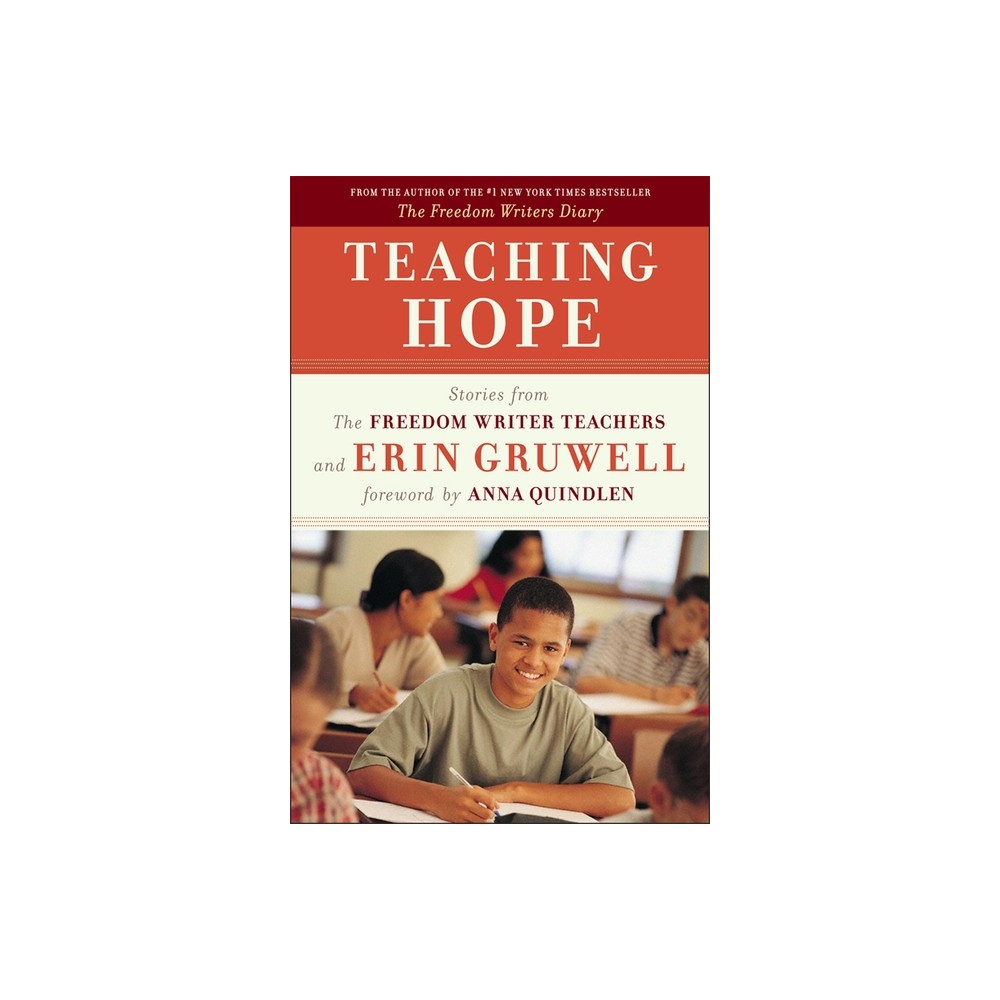 Teaching Hope - by The Freedom Writers & Erin Gruwell (Paperback)