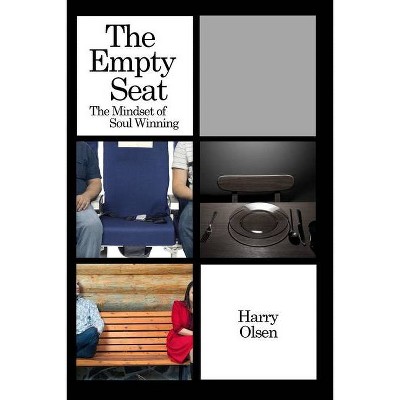 The Empty Seat - by  Harry Olsen (Paperback)