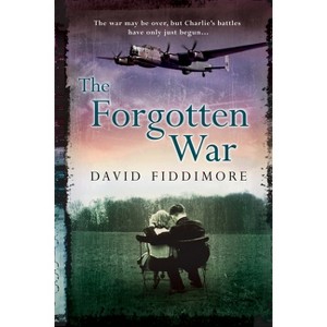 The Forgotten War - by  David Fiddimore (Paperback) - 1 of 1