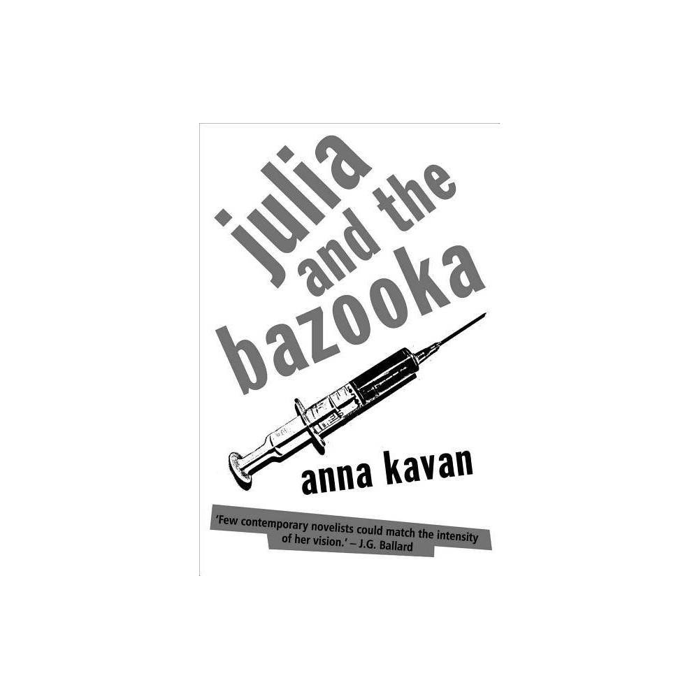 ISBN 9780720613285 product image for Julia and the Bazooka - (Peter Owen Modern Classics) by Anna Kavan (Paperback) | upcitemdb.com