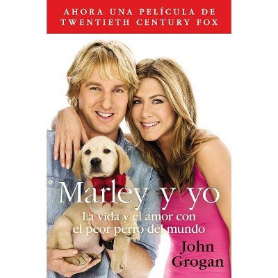 Marley y Yo - by  John Grogan (Paperback)